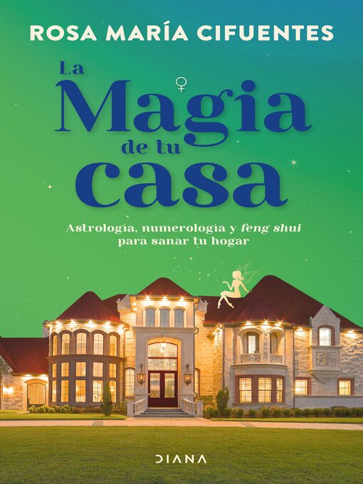 Title details for La magia de tu casa by Rosa María Cifuentes Castañeda - Available